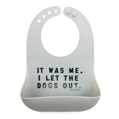 It was me..I let the dogs out silicone bib 1