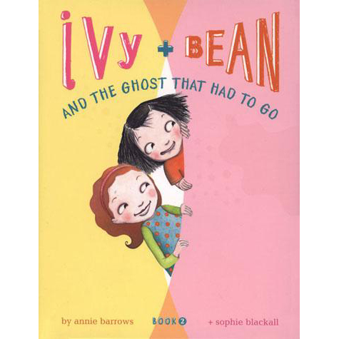 Ivy and Bean and the Ghost That Had to Go (Book 2) 1