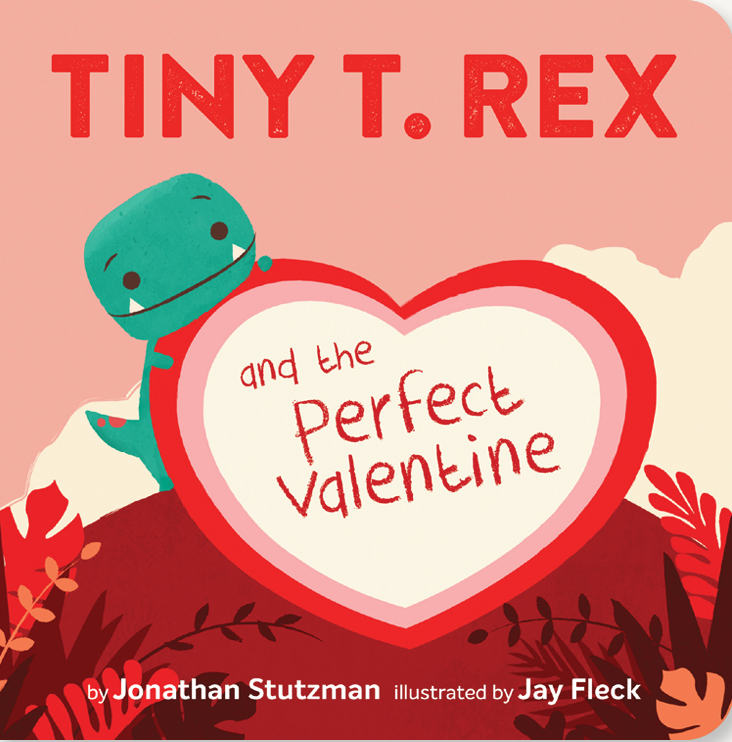 Tiny T. Rex and the Perfect Valentine 1