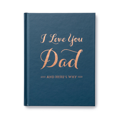 I love you Dad and here's why 1