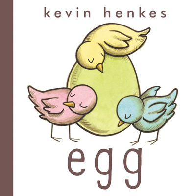 Egg by Kevin Henkes board book 1