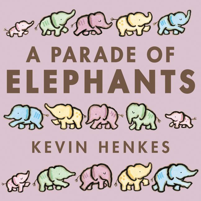 A Parade of Elephants by Kevin Henkes (board book) 1