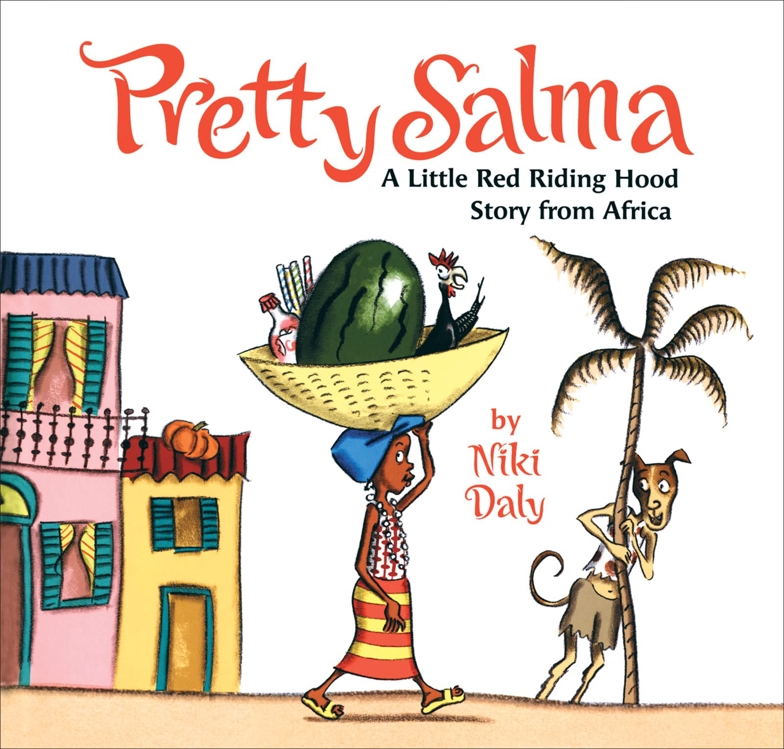 Pretty Salma: A Little Red Riding Hood Story from Africa 1
