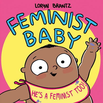 Feminist Baby - He's a Feminist Too! 1