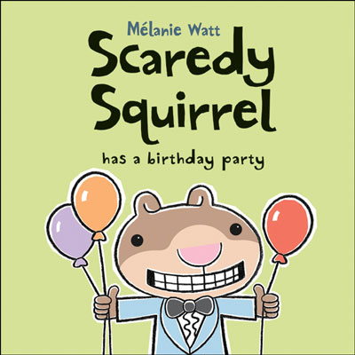 Scaredy Squirrel has a birthday party 1