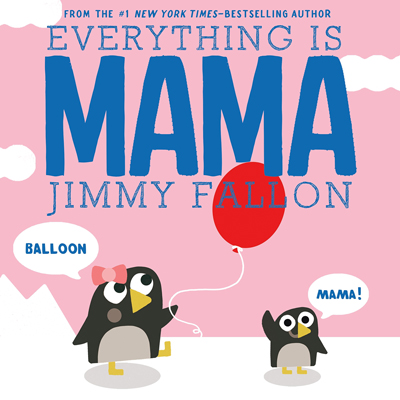 Everything is Mama 1