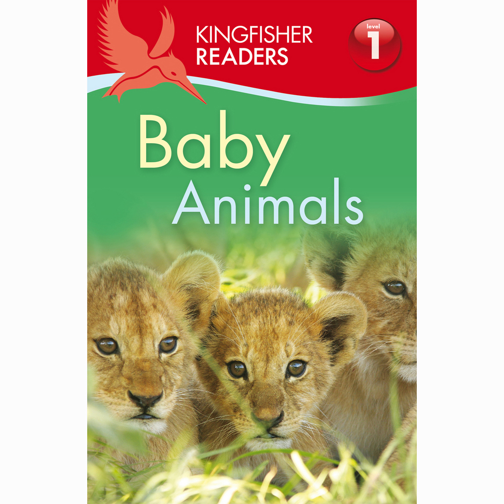 Kingfisher readers - Baby Animals Level 1 1