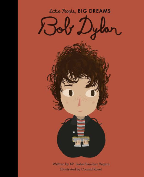 Little People, Big Dreams - Bob Dylan 1
