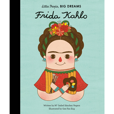 Little people, big dreams Frida Kahlo 1