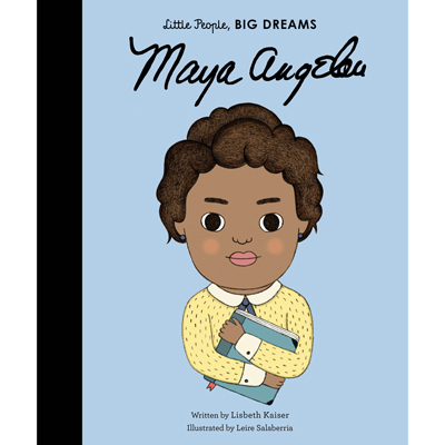 Little People, Big Dreams: Maya Angelou 1