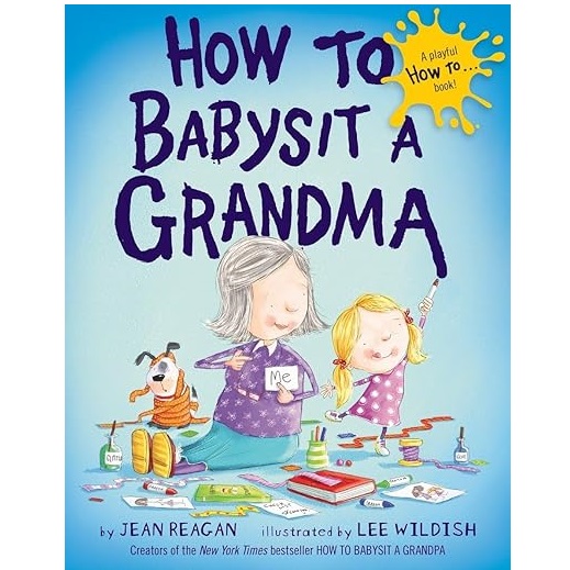 How to Babysit a Grandma (board book) 1