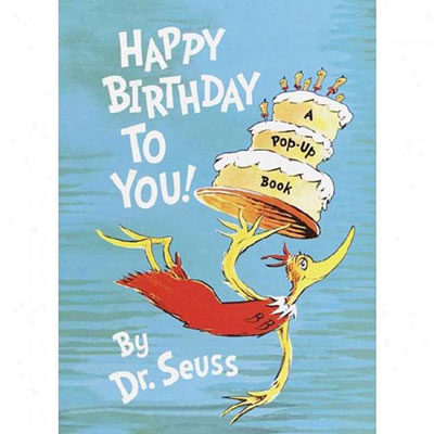 Happy Birthday to You! By Dr. Seuss 1