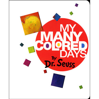 My many colored days (board book) Dr. Seuss 1
