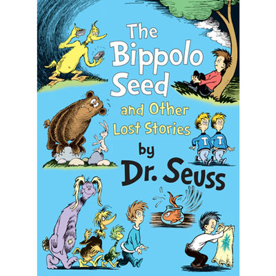 The Bippolo Seed and Other Lost Stories - Dr. Seuss 1