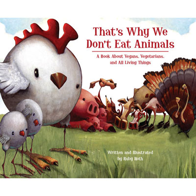 That's Why We Don't Eat Animals 1