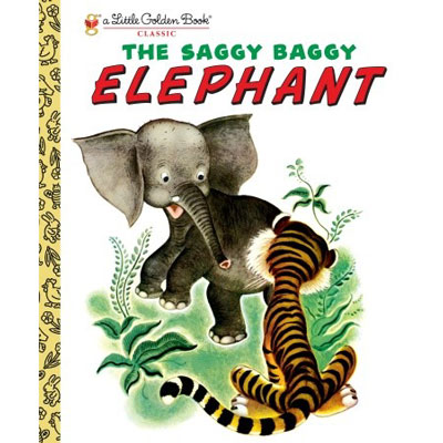 The Saggy Baggy Elephant 1