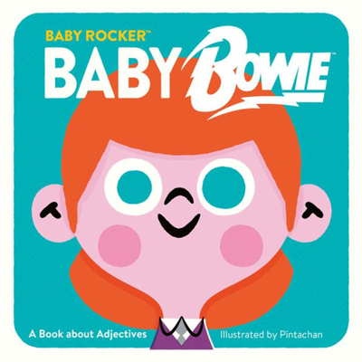 Baby Bowie: A Book about Adjectives 1